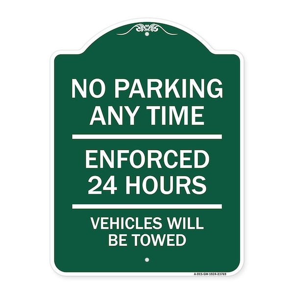 Signmission No Parking Anytime Enforced 24 Hours Vehicles Towed Heavy-Gauge Alum Sign, 18" x 24", GW-1824-23769 A-DES-GW-1824-23769 - main